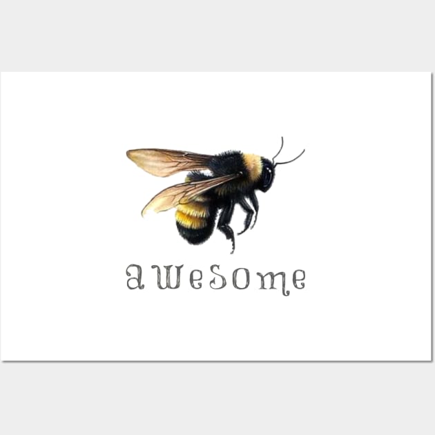 Bee Awesome ~ Express Yourself! Wall Art by VioletGrant
